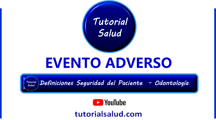 Definición Evento Adverso Odontología