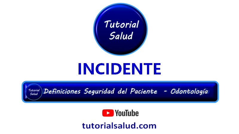 Definición Incidente Odontología